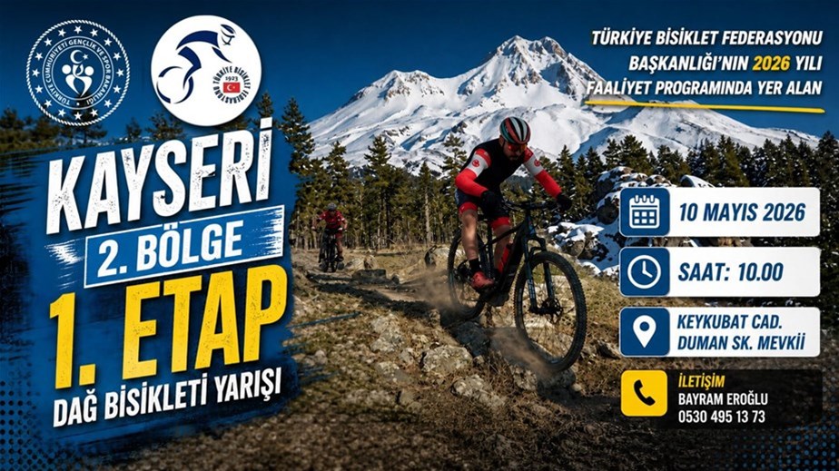 2. BÖLGE 1. ETAP DAĞ BİSİKLETİ YARIŞI KAYSERİ’DE BAŞLIYOR!